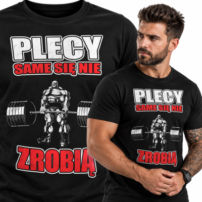 KOSZULKA NA SIŁOWNIĘ PLECY CAME SIĘ NIE ZROBIĄ 2